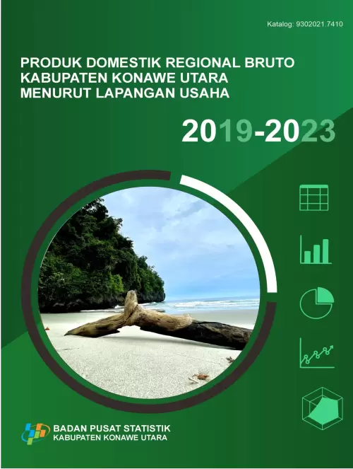 Produk Domestik Regional Bruto Kabupaten Konawe Utara Menurut Lapangan Usaha 2019-2023